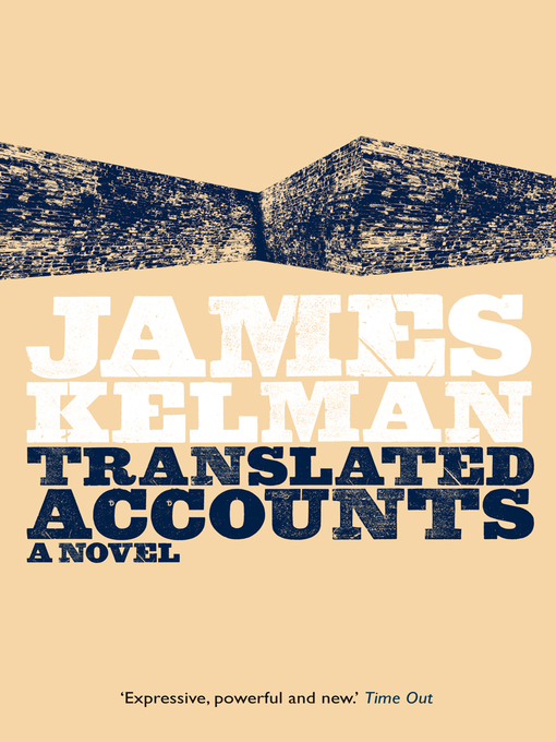 Title details for Translated Accounts by James Kelman - Available